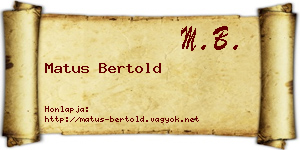 Matus Bertold névjegykártya